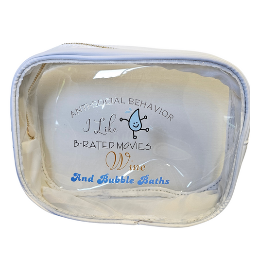 A white zippered pouch from Try My Closet features a clear front with “ANTI-SOCIAL BEHAVIOR I Like B-RATED MOVIES Wine And Bubble Baths” and a smiling droplet—ideal for Custom Orders and fans of exclusive designs.