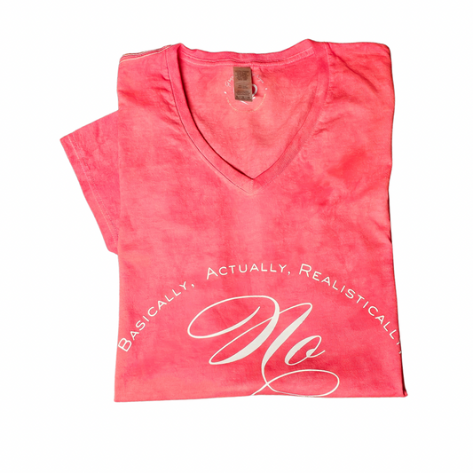 The Try My Closet Passive Boundaries Red Scrunch Hand Dyed V-Neck Graphic Tee in size XL features white script text reading “Basically. Actually. Realistically. No” on the front and is displayed on a white background.