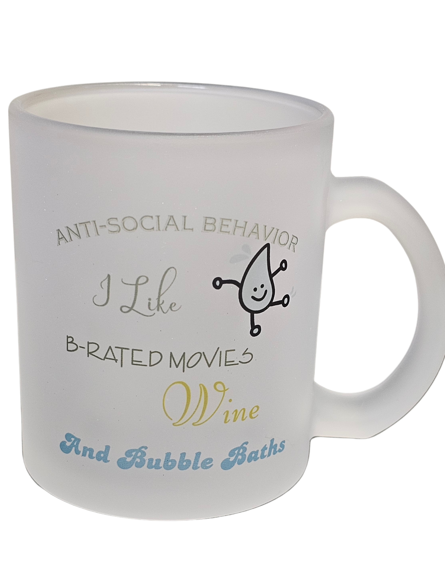 The Try My Closet Anti Social Behavior Frosted 11 oz Mug features “I Like B-RATED MOVIES, Wine, And Bubble Baths” and a smiling water droplet—perfect for introverts seeking a unique accessory.